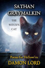 Sathan Graymalkin the Witch's Cat: Poems for Hallowe'en