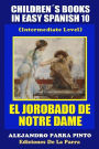 Children´s Books In Easy Spanish 10: El Jorobado de Notre Dame (Intermediate Level)