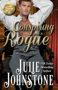 Title: Conspiring With A Rogue, Author: Julie Johnstone