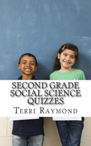 Title: Second Grade Social Science Quizzes, Author: Terri Raymond