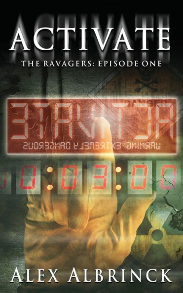 Activate (The Ravagers - Episode One)