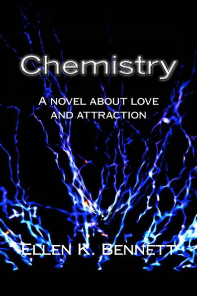 Chemistry: A novel about love and attraction