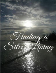 Title: Finding a Silver Lining, Author: Susan Meeling