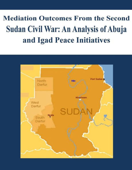 Mediation Outcomes From the Second Sudan Civil War: An Analysis of Abuja and Igad Peace Initiatives
