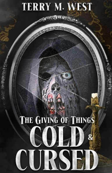 The Giving of Things Cold & Cursed: A Baker Johnson Tale
