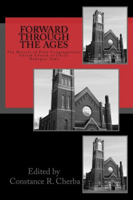 Forward Through The Ages The History Of First Congregational