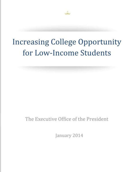 Increasing College Opportunity for Low-Income Students