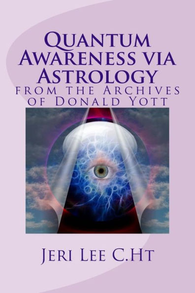 Quantum Awareness via Astrology: A New Image of an Ancient Art