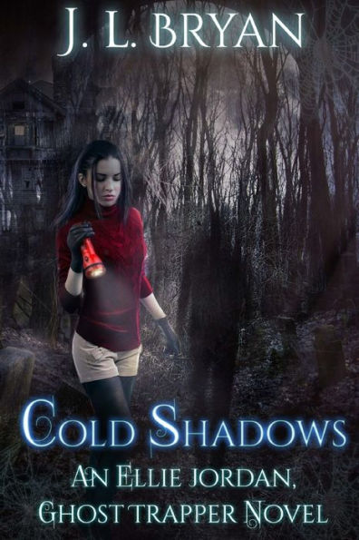 Cold Shadows: (Ellie Jordan, Ghost Trapper Book 2)