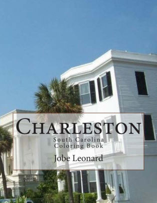 Charleston South Carolina Coloring Book Color Your Way Through