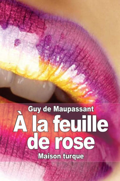 ï¿½ la feuille de rose: Maison turque