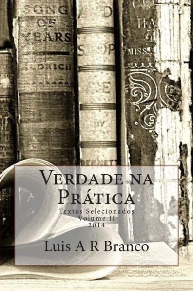 Verdade na Prática: Textos Selecionados 2014