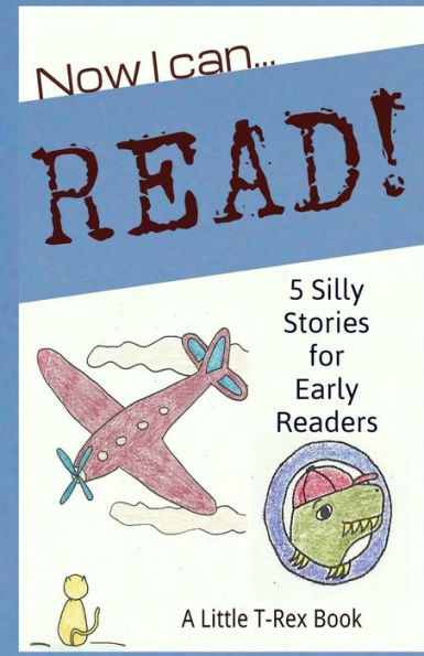 Now I Can Read! 5 Silly Stories for Early Readers