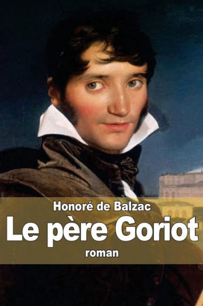 Le pï¿½re Goriot