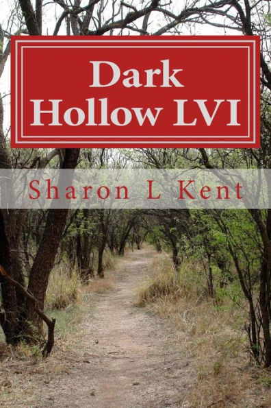 Dark Hollow LVI