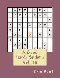 Title: A Good Hardy Sudoku Vol. 10, Author: Erin Hund