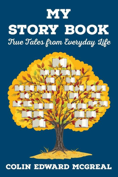 My Story Book: True Tales from Everyday Life