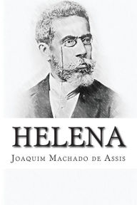 Title: Helena (Portuguese Edition), Author: Joaquim Maria Machado de Assis