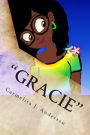 Gracie: Life Suddenly Changes