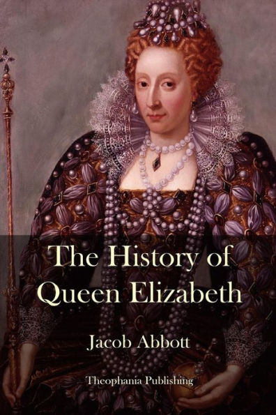 The History of Queen Elizabeth