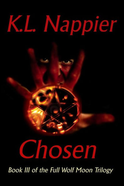 Chosen: Book III of the Full Wolf Moon Trilogy