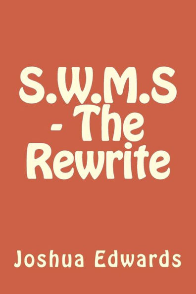 S.W.M.S - The Rewrite