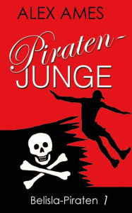 Title: Piratenjunge, Author: Alex Ames