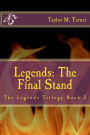 Legends: The Final Stand: The Legends Trilogy Book 3