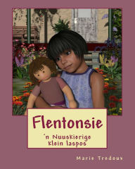 Title: Flentonsie: Nuuskierige klein laspos, Author: Nanette Tredoux
