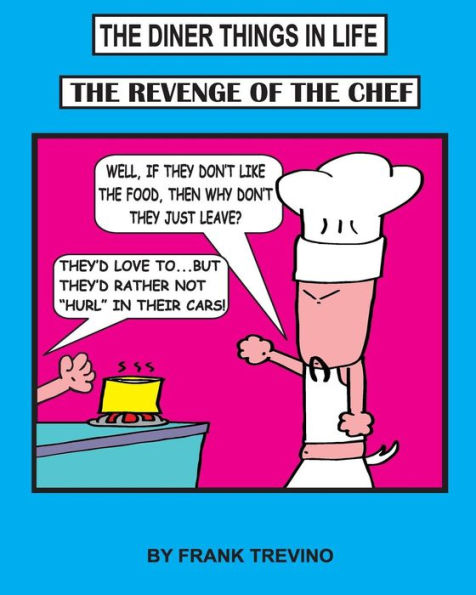 The Diner Things in Life: The Revenge of the Chef