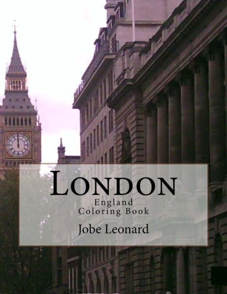 London, England Coloring Book: Color Your Way Through the Streets of Historic London