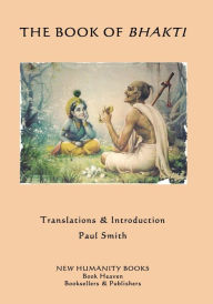 Title: The Book of Bhakti, Author: Paul Smith