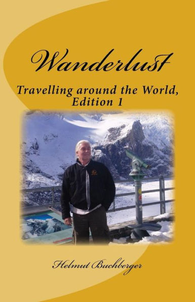 Wanderlust: Travelling around the World, Edition 1