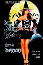 How to Seduce Women Like a Demon: ...and Not Burn in Hell