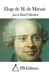 Title: Eloge de M. de Marsais, Author: Jean le Rond d' Alembert
