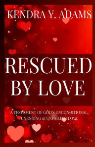 Title: Rescued By Love, Author: Tamika Hall