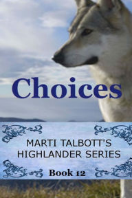 Title: Choices, Author: Marti Talbott