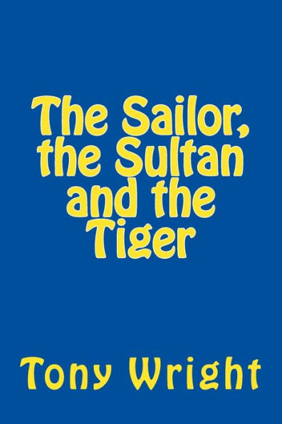 The sailor, the sultan and the tiger