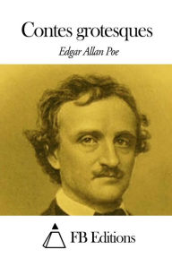 Title: Contes grotesques, Author: Edgar Allan Poe