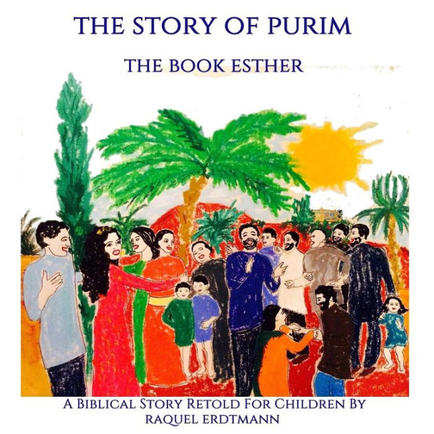 The Story Of Purim Book Esther A