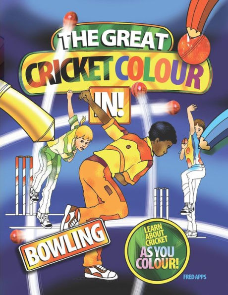 The Great Cricket Colour In: Bowling