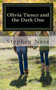 Title: Olivia Tience and the Dark One, Author: Nick Larson