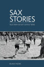 Sax Stories: Tales from an East Suffolk town