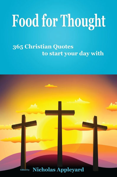 Food for Thought: 365 Christian Quotes to start your day with