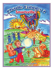 Title: Charlie Bubbles 2 Smartsville!: Charlie Bubbles, Author: Paul Carafotes