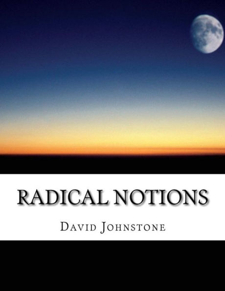 Radical Notions: a work of imagination