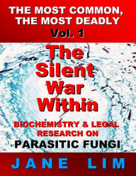 Title: The Silent War Within: Biochemistry & Legal Research on Parasitic Fungi, Author: Jane Lim