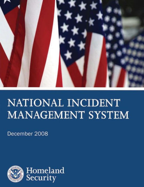 National Incident Management System: December 2008