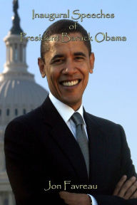 Title: Inaugural Speeches of President Barack Obama, Author: Jon Favreau
