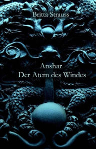 Title: Anshar: Der Atem des Windes, Author: Britta Strauss